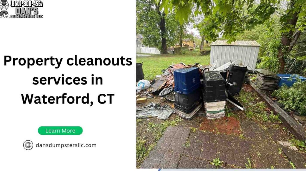 Property cleanouts services in Waterford, CT