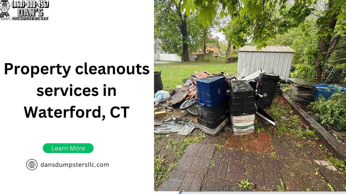 Property cleanouts services in Waterford, CT